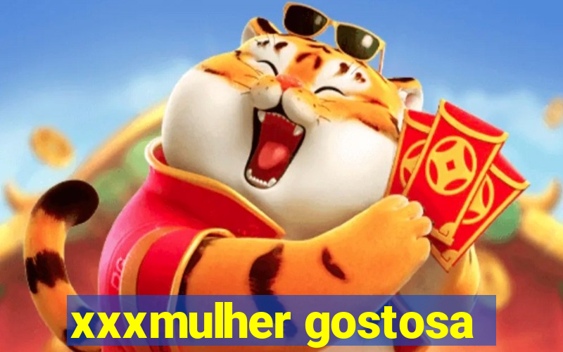 xxxmulher gostosa